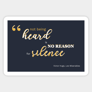 No Reason for Silence - Les Miserables Quote Sticker